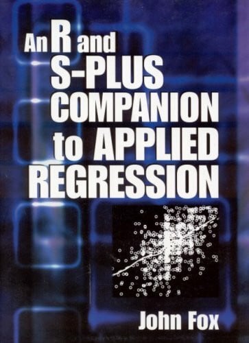 Monette, Georges An R and s Plus Companion to Applied Regression