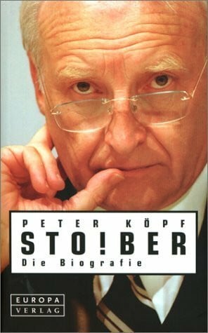 Köpf, Peter Stoiber. Die Biografie