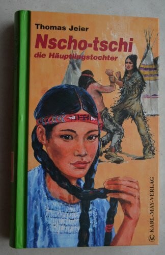 Jeier, Thomas Nscho-tschi, die Häuptlingstochter