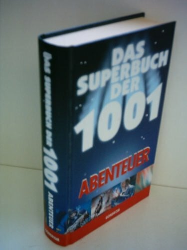 Lenz, Nikolaus Das Superbuch der 1001 Abenteuer