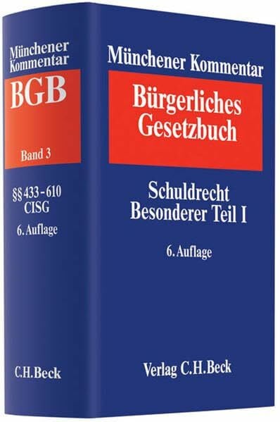 Schürnbrand, Jan Münchener Kommentar zum Bürgerlichen Gesetzbuch Bd. 3: Schuldrecht, Besonderer Teil I §§ 433-610: Finanzierungsleasing, HeizkostenV, BetriebskostenV, CISG
