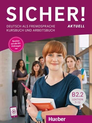 Matussek, Magdalena Sicher! aktuell B2.2: Deutsch als Fremdsprache / Kurs- und Arbeitsbuch mit Audios online, Lektion 7-12