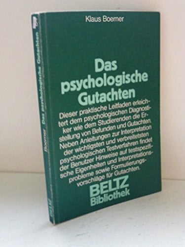 unbekannt Das psychologische Gutachten : e. prakt. Leitf.