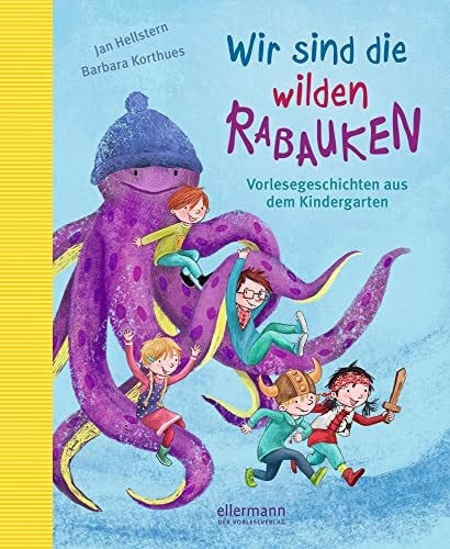 Korthues, Barbara Wir sind die wilden Rabauken: Vorlesegeschichten aus dem Kindergarten