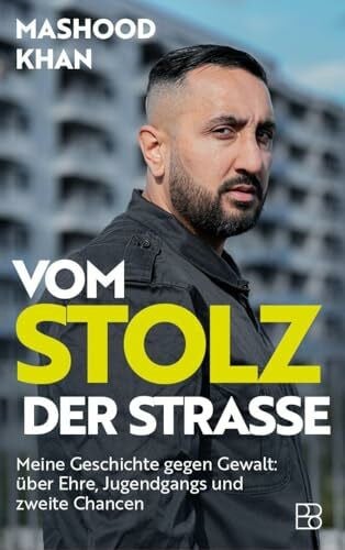 Schophaus, Michael Vom Stolz der Straße: Meine Geschichte gegen Gewalt: über Ehre, Jugendgangs und zweite Chancen