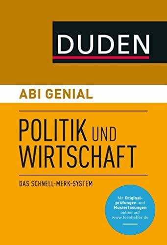 Sprengkamp, Heinz-Josef Abi genial Politik und Wirtschaft: Das Schnell-Merk-System (Duden SMS - Schnell-Merk-System)
