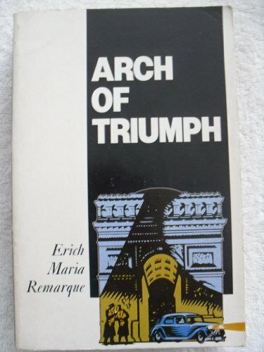 Sorell, W. Arch of Triumph (Picador Classics S.)