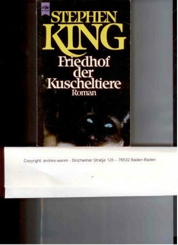 King, Stephen Friedhof der Kuscheltiere: Roman (Heyne Allgemeine Reihe (01))