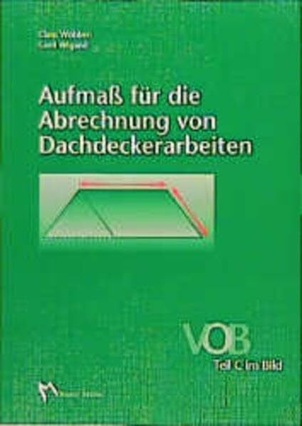 Wigand, Gerd Aufmass für die Abrechnung von Dachdeckerarbeiten