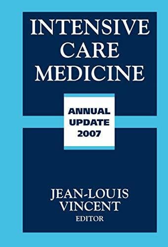 Vincent, Jean-Louis Intensive Care Medicine: Annual Update 2007 (Update in Intensive Care Medicine)