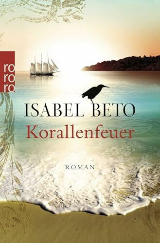 Beto, Isabel Korallenfeuer: Roman