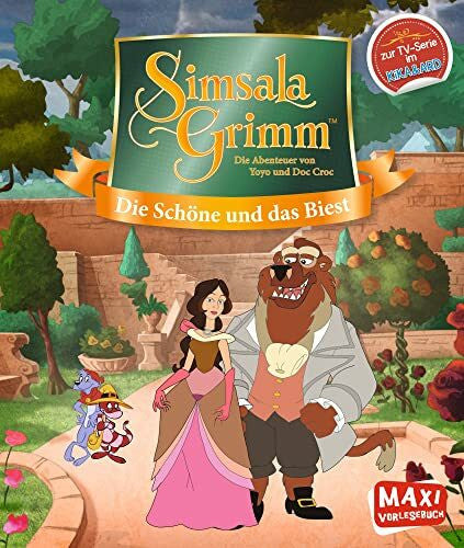 Fiedler-Tresp, Sonja SimsalaGrimm. Die Schöne und das Biest: Bekannte Märchen im modernen TV-Gewand der KiKa-Serie für Kinder ab 3 Jahren (MAXI Bilderbuch)
