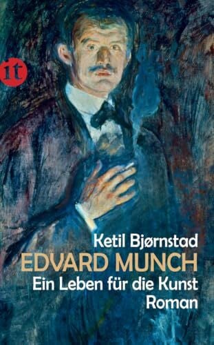 Schneider, Lothar Edvard Munch. Ein Leben für die Kunst: Roman (insel taschenbuch)