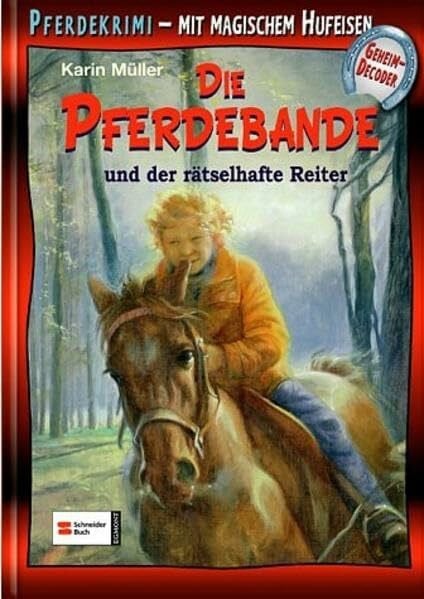 Müller, Karin Die Pferdebande Bd. 10: Die Pferdebande und der rätselhafte Reiter
