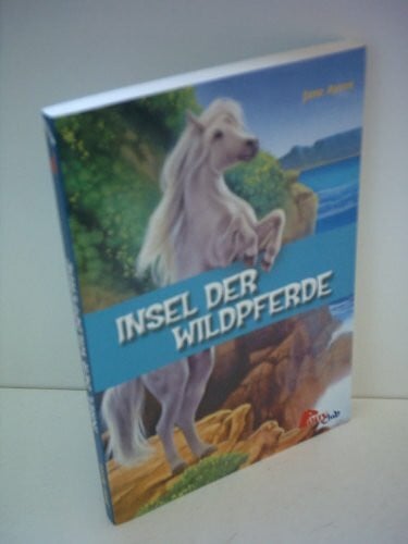 Jane Ayres Insel der Wildpferde