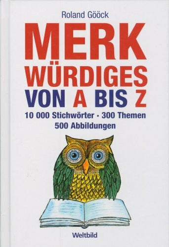 Gööck, Roland Merkwürdiges von A bis Z