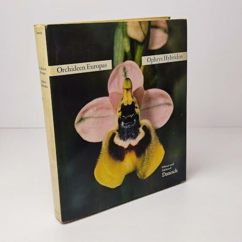 Othmar und Edeltraud Danesch Orchideen Europas - Ophrys Hybriden