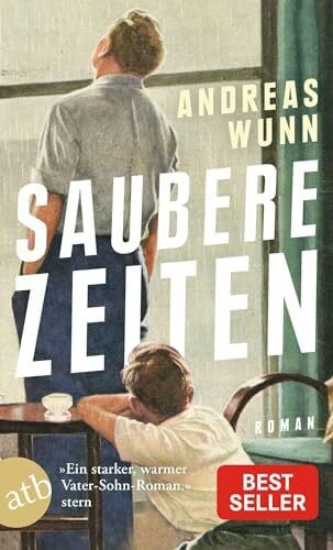 Wunn, Andreas Saubere Zeiten: Roman
