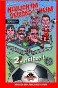 Rick, Joachim Neulich im Geißbockheim - Zweite Halbzeit: Noch ein unglaubliches FC-Buch