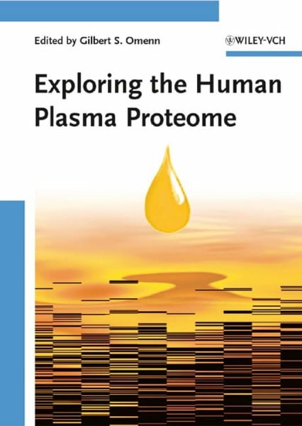 Omenn, Gilbert S. Human Plasma Proteomics