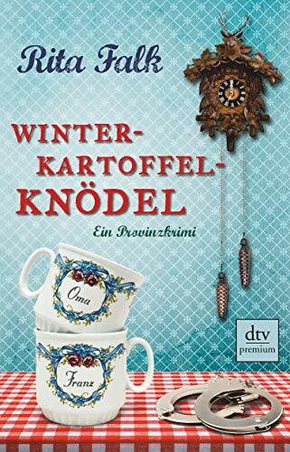 Falk, Rita Winterkartoffelknödel: Der erste Fall für den Eberhofer – Ein Provinzkrimi (Franz Eberhofer, Band 1)
