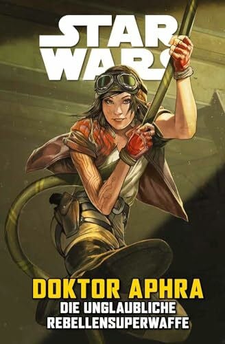 Aardvark, Justin Star Wars Comics: Doktor Aphra VI: Die unglaubliche Rebellensuperwaffe
