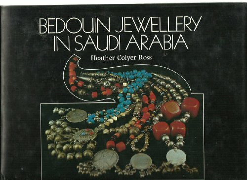 Ross, Heather Colyer Bedouin Jewellery in Saudi Arabia