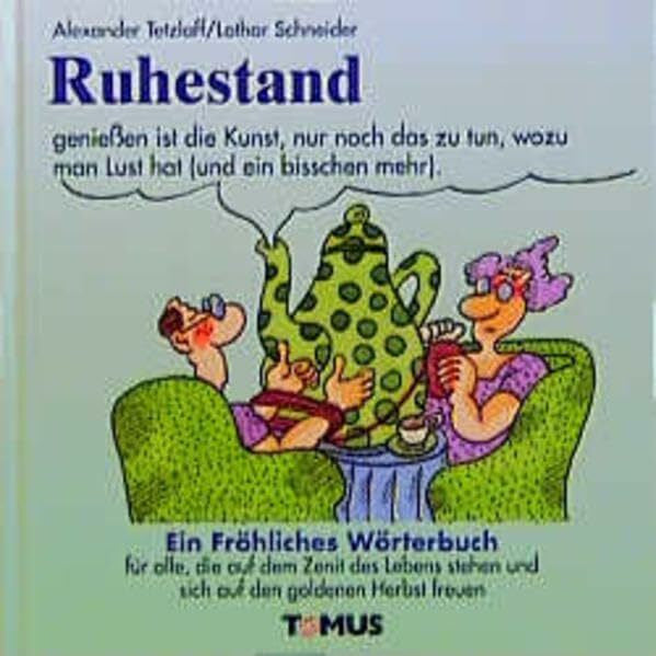 Schneider, Lothar Ruhestand (Tomus - Die fröhlichen Wörterbücher)