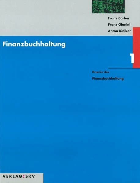 Gianini, Franz Finanzbuchhaltung / Praxis der Finanzbuchhaltung: Theorie und Aufgaben / Lösungen in 2 Bdn.