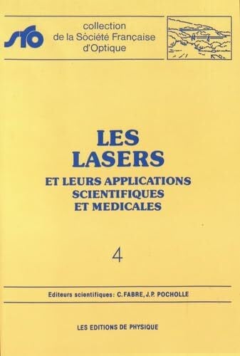 Pocholle, Jean-Paul LASERS ET LEURS APPLICATIONS SCIENTIFIQUES ET MEDICALES