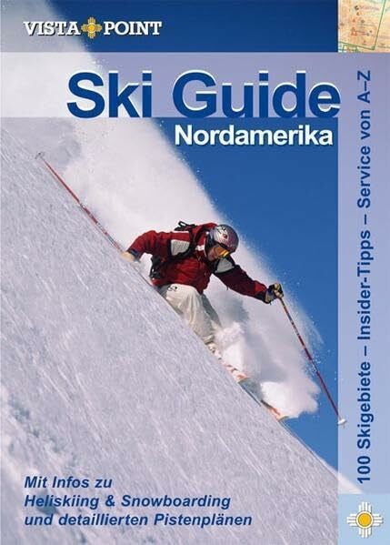 Schrahe, Chrsistoph Ski Guide Nordamerika (Vista Point Reiseführer)