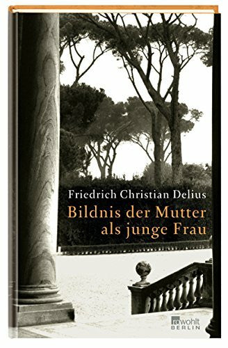 Delius, Friedrich Christian Bildnis der Mutter als junge Frau