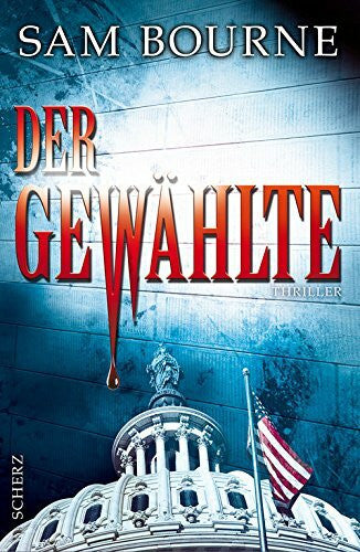 Schmidt, Rainer Der Gewählte: Thriller