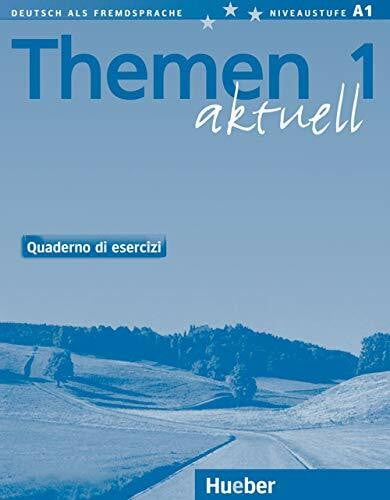 Pacini, Irene Themen aktuell 1: Deutsch als Fremdsprache / Quaderno di esercizi – Arbeitsbuch Italienisch