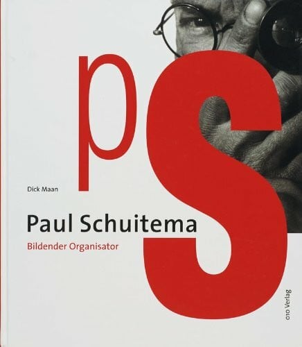 Schillings, K. Paul Schuitema: Bildender Organisator