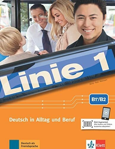 Rohrmann, Lutz Linie 1 B1+/B2: Deutsch in Alltag und Beruf. Kurs- und Übungsbuch mit Audios/Videos (Linie 1: Deutsch in Alltag und Beruf)
