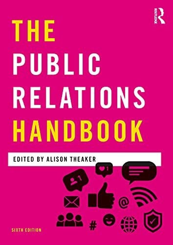 Theaker, Alison The Public Relations Handbook (Media Practice)