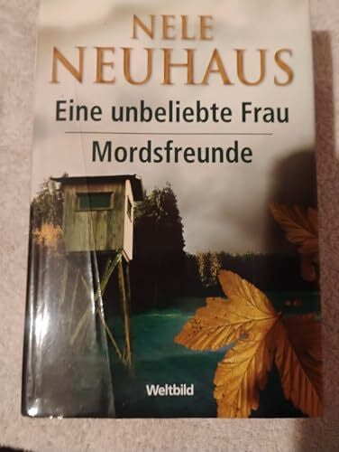 Nele Neuhaus Eine unbeliebte Frau und Mordsfreunde