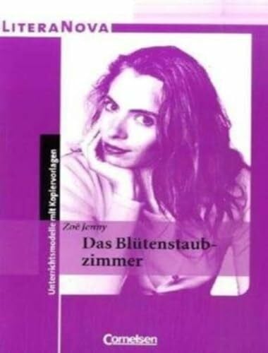 Ruhlig, Andrea LiteraNova / Das Blütenstaubzimmer: Unterrichtsmodelle mit Kopiervorlagen