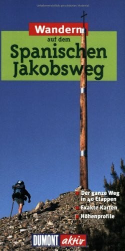 Höllhuber, Dietrich Wandern auf dem Spanischen Jakobsweg (DuMont Wanderführer)