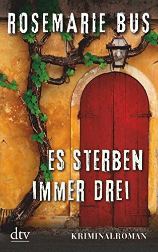 Bus, Rosemarie Es sterben immer drei: Kriminalroman (dtv Unterhaltung)