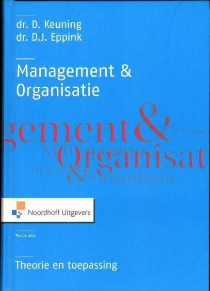 Keuning, D. Leerboek: theorie en toepassing (Management en organisatie: theorie en toepassing)