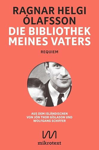 Schiffer, Wolfgang Die Bibliothek meines Vaters: Requiem