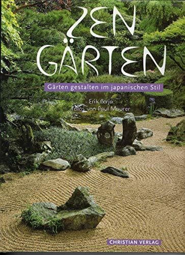 Paul Maurer Zen- Gärten: Gärten gestalten im japanischen Stil