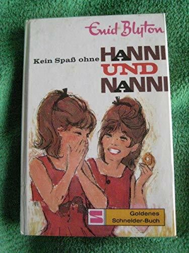 Moras, Nikolaus Hanni und Nanni / Kein Spass ohne Hanni und Nanni