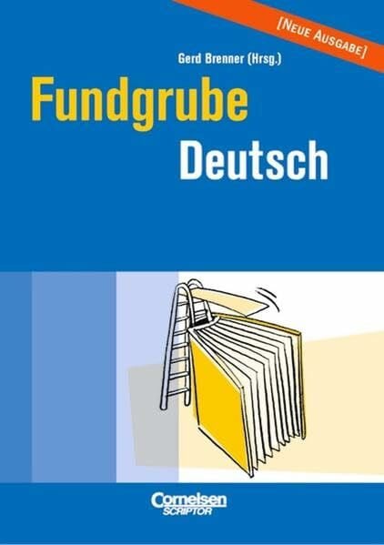 Wild, Edmund Fundgrube - Sekundarstufe I und II: Fundgrube Deutsch