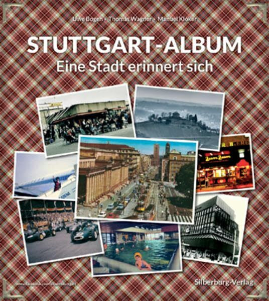 Kloker, Manuel Stuttgart-Album: Eine Stadt erinnert sich.