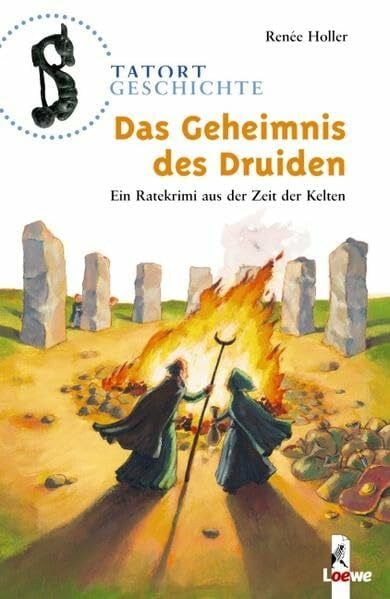 Jakobs, Günther Das Geheimnis des Druiden: Ein Ratekrimi aus der Zeit der Kelten für Kinder ab 10 Jahre (Tatort Geschichte)