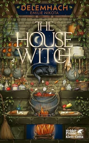 Topalova, V. The House Witch 1: Der Koch des Königs | Ein heiße Tasse Kakao in Buchform