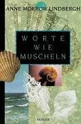 Morrow Lindbergh, Anne Worte wie Muscheln